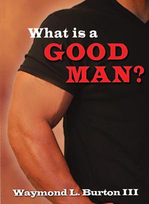What is a Good Man Book